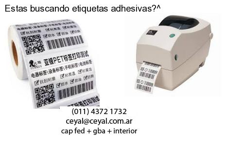Estas buscando etiquetas adhesivas?^